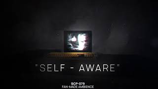 SelfAware  SCP079 Ambient Music [upl. by Annoeik]