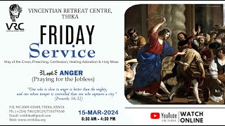 FRIDAY SERVICE 15MARCH2024 [upl. by Madian]