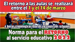 🔴MINEDU 😱RETORNO a clases PRESENCIALES SEMIPRESENCIALES yo HÍBRIDAS 2022 📋RM 5312021MINEDU📑 [upl. by Nnaed]