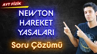 12 Newtonun Hareket Yasaları  Soru Çözümü AYT Fizik Kampı 2023 [upl. by Hodosh]