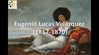 Eugenio Lucas Velázquez 18171870 Romanticismo puntoalarte [upl. by Crelin143]