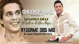 Ayúdame Dios Mio  Churo Díaz amp Juan David Herrera Audio [upl. by Atiran]