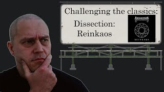 Challenging the classics Dissection  Reinkaos OPINIONREVIEW [upl. by Ettevets251]