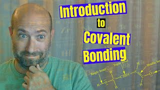 Introduction to Covalent Bonding [upl. by Yleen]