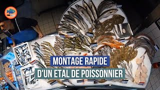 Comment monter un étal de poissonnier  Time lapse [upl. by Atekehs]