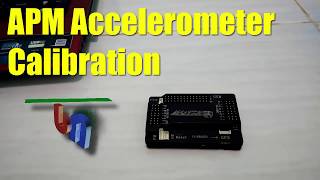 APM FC  Accelerometer Calibration Kalibrasi Akselerometer [upl. by Irama]