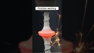 Friction welding Or Physics asmr [upl. by Marih]