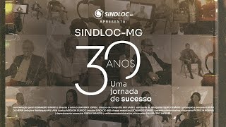 SINDLOCMG 30 ANOS UMA JORNADA DE SUCESSO  DOCUMENTÁRIO [upl. by Yesdnyl]