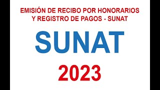 Emisión de recibo por honorarios 2023  SUNAT [upl. by Muslim529]