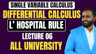 SINGLE VARIABLE CALCULUSDifferential CalculusIndeterminate FormsLecture 6L Hospital RuleA [upl. by Peder944]