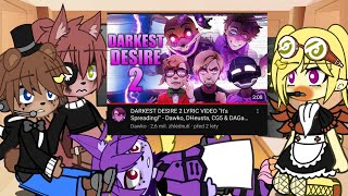 ☆FNaF 1 react to DARKEST DESIRE 2 quotIts Spreadingquot FNaF X Gacha club☆ Credits in description [upl. by Yraeht]