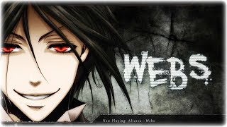 Nightcore  Webs [upl. by Wernda25]