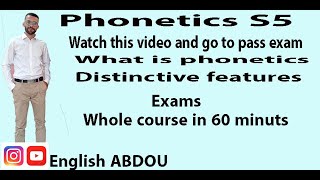 Introduction to Phonetcs S5 the whole course in 60 minuts with exams at the end [upl. by Courtland]