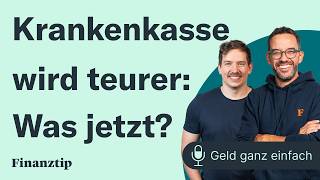 Krankenkasse wird für viele teurer Was jetzt  Geld ganz einfach [upl. by Armahs]