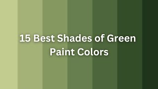 15 Best Shades of Green Paint Colors Color Codes [upl. by Mathew]