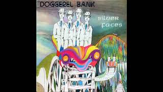 Doggerel Bank  Silver Faces 1973 Vinyl [upl. by Tsenre369]