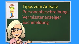 Aufsatz 😀Personenbeschreibung 😀Vermisstenanzeige  Suchmeldung verfassen 🧐 Deutsch lernen 😉 Klasse 4 [upl. by Apicella]