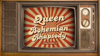 Queen  Bohemian Rhapsody Lyrics Video [upl. by Aeslehc]