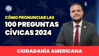 Como pronunciar las 100 preguntas cívicas  Ciudadanía americana [upl. by Zamir]