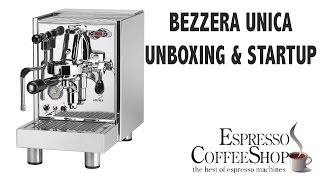 Bezzera Unica unboxing amp startup [upl. by Ordnael]