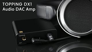 TOPPING DX1 DACampHeadphone amp Unboxing！！！ [upl. by Trueman304]