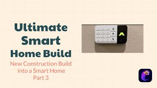 Ultimate Smart Home Build Part 3 Abode Iota Security System and Onelink Smart Smoke Detectors [upl. by Eicrad]