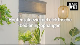 KARWEI  Houten jaloezie met elektrische bediening ophangen [upl. by Tihw]