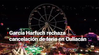 SÍ HABRÁ FERIA EN CULIACÁN  Omar García Harfuch asegura que las condiciones serán adecuadas [upl. by Novia]