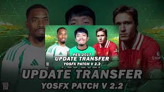 pes17 up transfer YOSFX PATCH V22 [upl. by Haidedej]