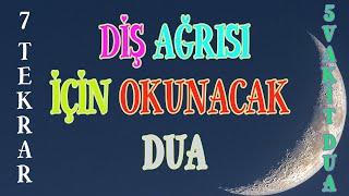 Diş ağrısı için dua Diş ağrısı nasıl geçer Diş ağrısı duası Diş ağrısına iyi gelen dua [upl. by Silvain]