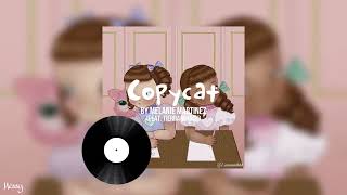 Copycat  Melanie Martinez sped up [upl. by Etteuqal343]