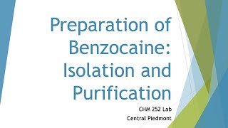 Isolation and Purification of the Preparation of Benzocaine Lab [upl. by Tati130]