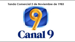 Canal 9 Tanda Comercial 2 de Noviembre de 1983 [upl. by Norak411]