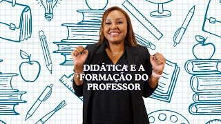 A didática e a formação do professor [upl. by Cirdnek]