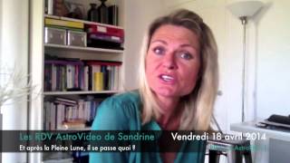 Les RDV Astro Video de Sandrine  Vendredi 18 avril 2014 [upl. by Bollinger]