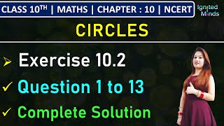 Class 10th Maths  Exercise 102 Q1 to Q13  Chapter 10  Circles  NCERT [upl. by Patricia]