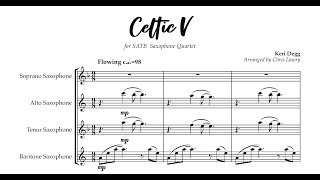 Celtic V for SATB Saxophone Quartet Keri Degg arr Chris Lawry from Celtic Collage [upl. by Aicilehp]