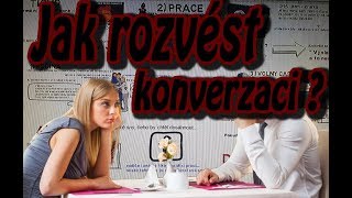 Jak rozvést konverzaci   Trapné ticho [upl. by Adlemy]