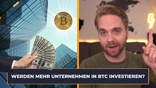 Bitcoin amp Krypto  Werden bald mehr Unternehmen und Großinvestoren in BTC amp Co einsteigen [upl. by Wiltsey295]