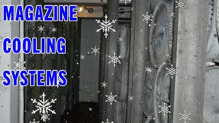 Magazine Cooling Systems [upl. by Adihaj]