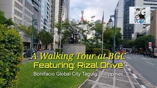 A Walking Tour at BGC Featuring  Rizal Drive  Bonifacio Global City Taguig Philippines asmr [upl. by Naiviv]