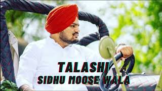 TALASHI  Sidhu Moose Wala  Latest Punjabi Songs 2023 [upl. by Gorlin]