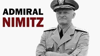 Chester W Nimitz  Fleet Admiral of the US Navy  Biography Documentary [upl. by Leigha585]