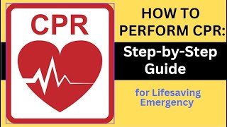 quotHow to Perform CPR StepbyStep Guide for Lifesaving Emergency Proceduresquot [upl. by Weatherby]