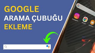 Telefona Google Arama Çubuğu Ekleme [upl. by Doroteya]