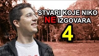 Stvari Koje Niko NE Izgovara 4 [upl. by Yelrebmyk587]