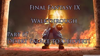 Final Fantasy IX  Walkthrough Part 67  Tracking down Kuja and the road to Oeilvert [upl. by Ahsekyw132]