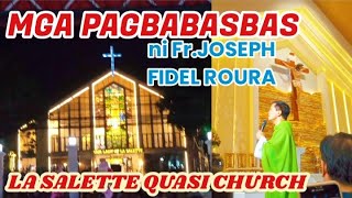 SALAMAT FATHER MGA PAG BABASBAS NI Fr JOSEPH FIDEL ROURA Ng LA SALETTE QUASI CHURCH sa BULACAN [upl. by Suoirtemed]