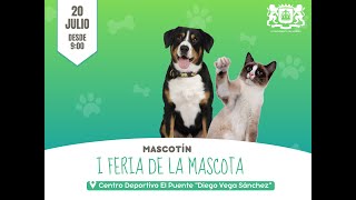 El 20 de julio llega a Ingenio Mascotín la gran fiesta de las mascotas [upl. by Bradney]