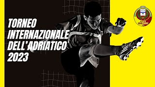 Torneo internazionale dell Adriatico 2023 [upl. by Nirej]